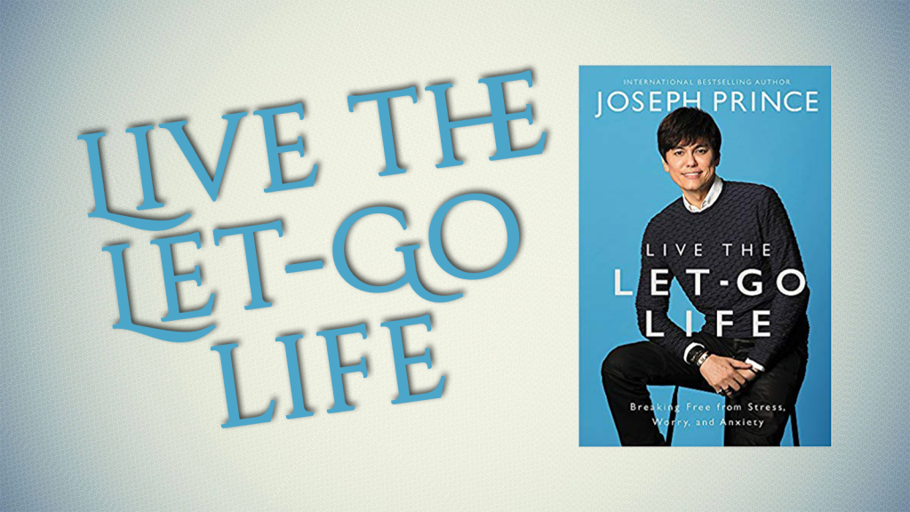 Live the Let-Go Life